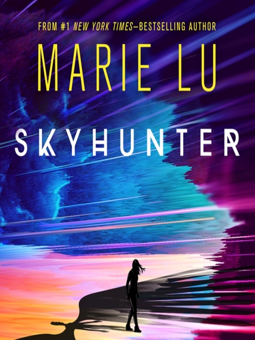 Title details for Skyhunter by Marie Lu - Available